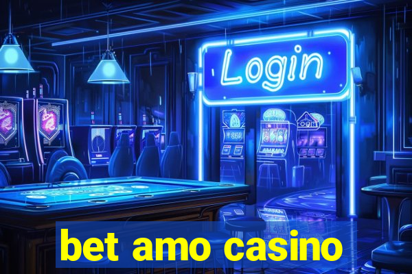 bet amo casino