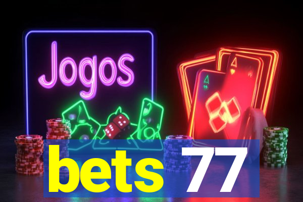 bets 77