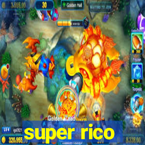 super rico