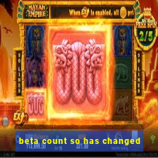 beta count so has changed