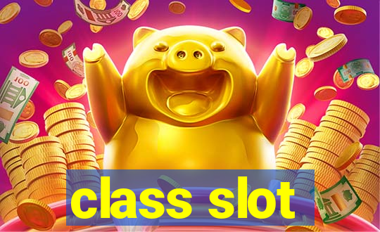 class slot