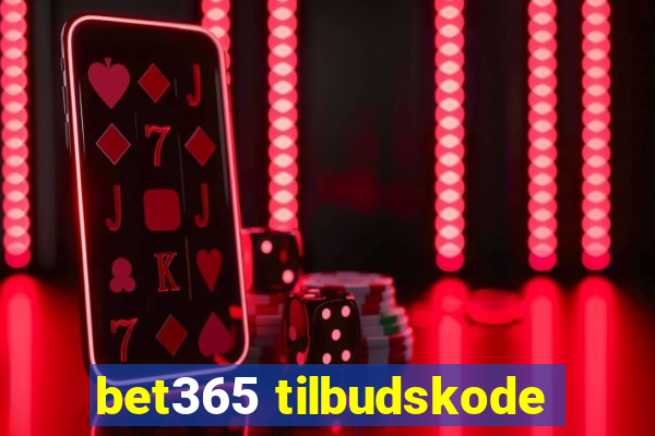 bet365 tilbudskode