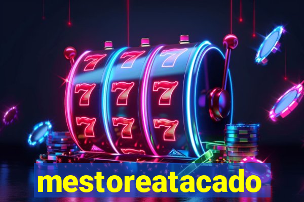 mestoreatacado