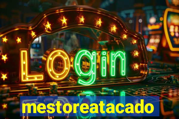 mestoreatacado