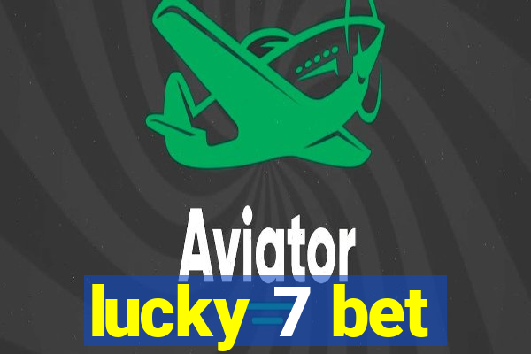 lucky 7 bet