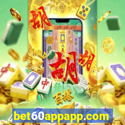 bet60appapp.com