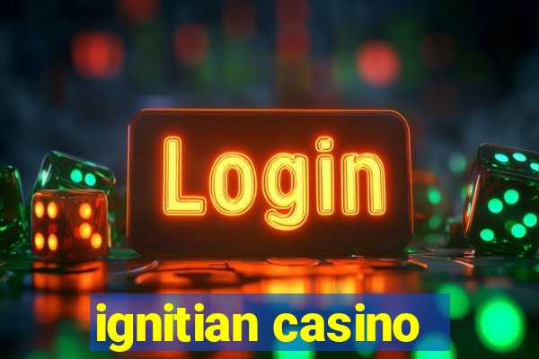 ignitian casino