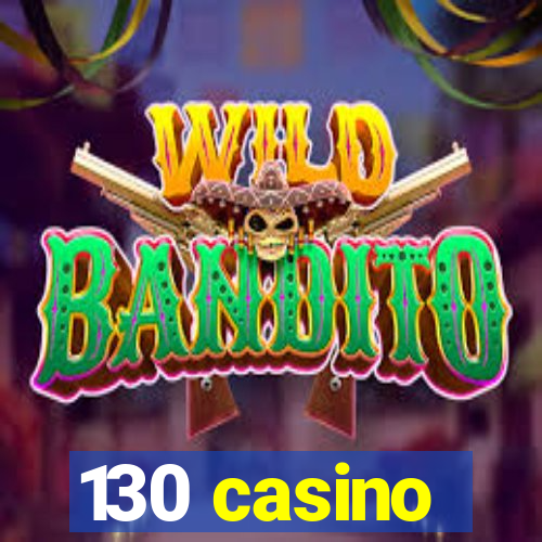 130 casino