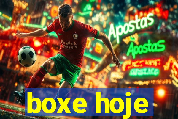 boxe hoje