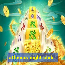 athenas night club