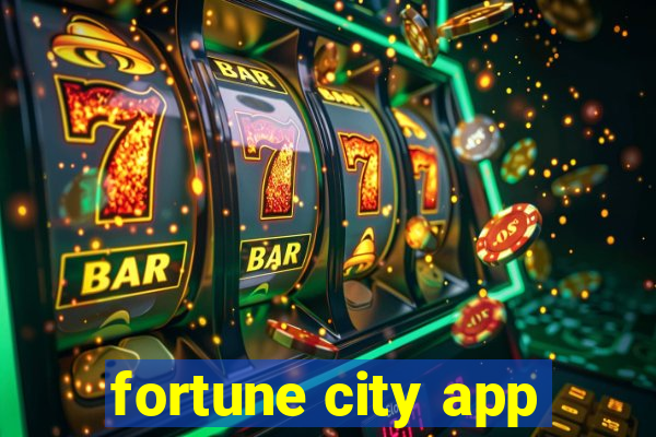 fortune city app