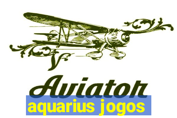 aquarius jogos