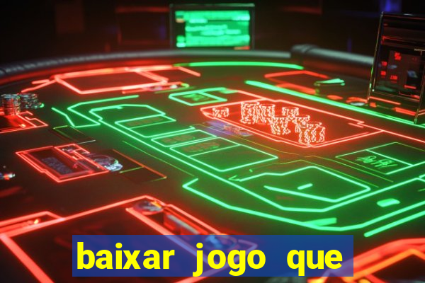 baixar jogo que ganha dinheiro de verdade no pix