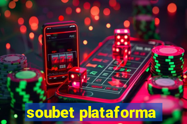 soubet plataforma