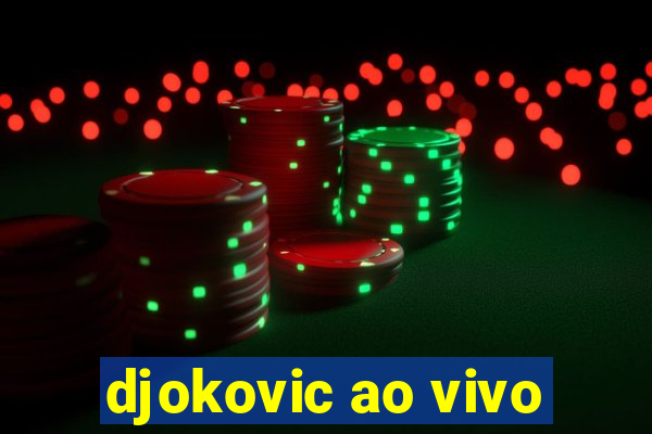 djokovic ao vivo