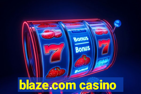 blaze.com casino