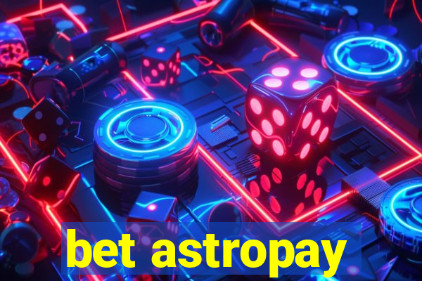 bet astropay