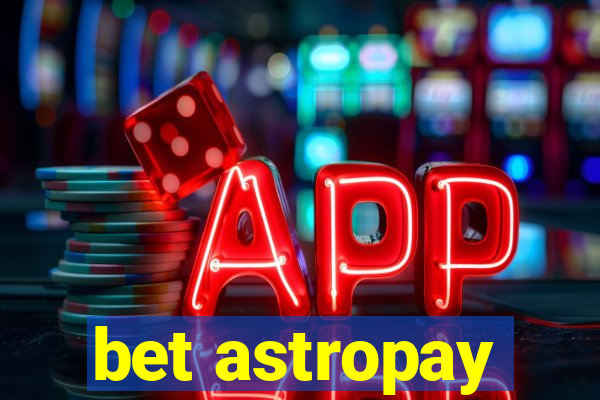 bet astropay