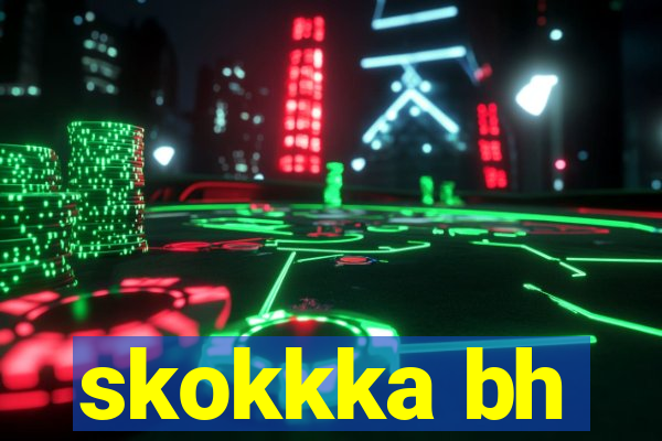 skokkka bh