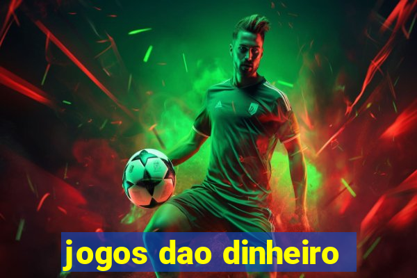 jogos dao dinheiro