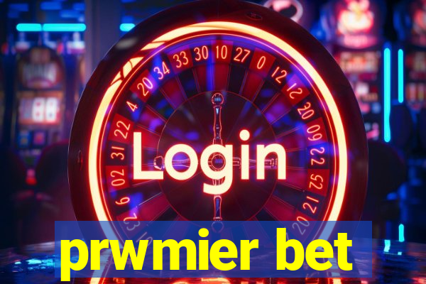 prwmier bet