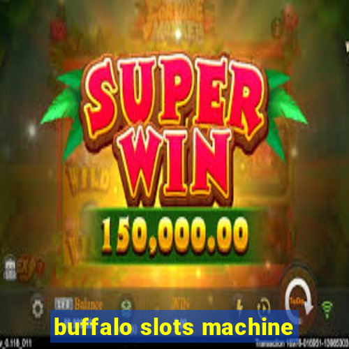 buffalo slots machine