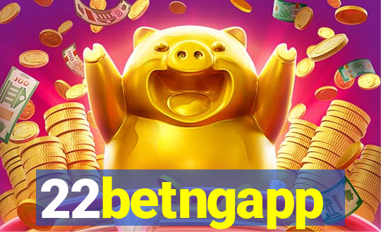 22betngapp