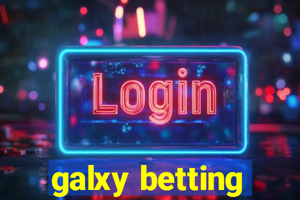 galxy betting