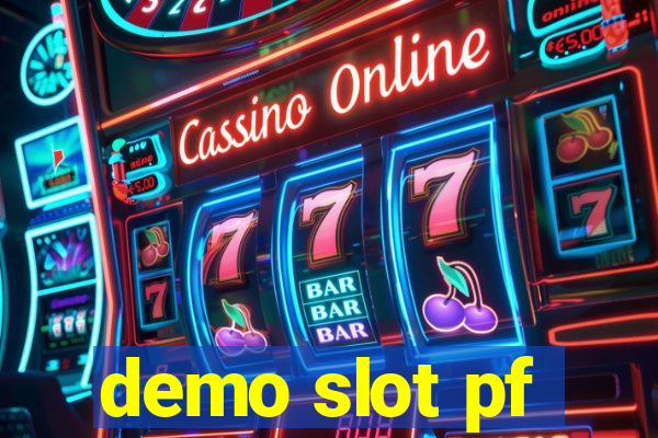 demo slot pf