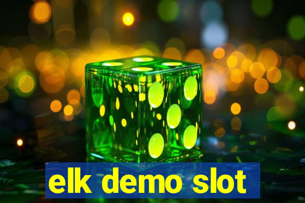 elk demo slot