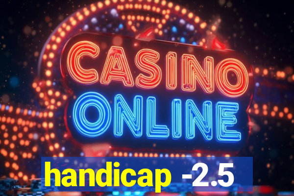 handicap -2.5