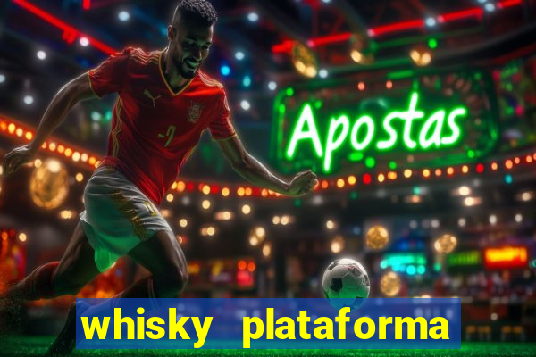 whisky plataforma de jogos