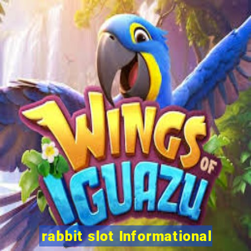 rabbit slot Informational