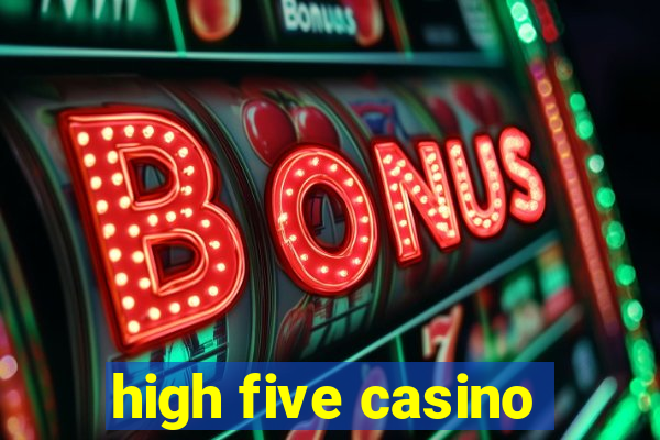 high five casino