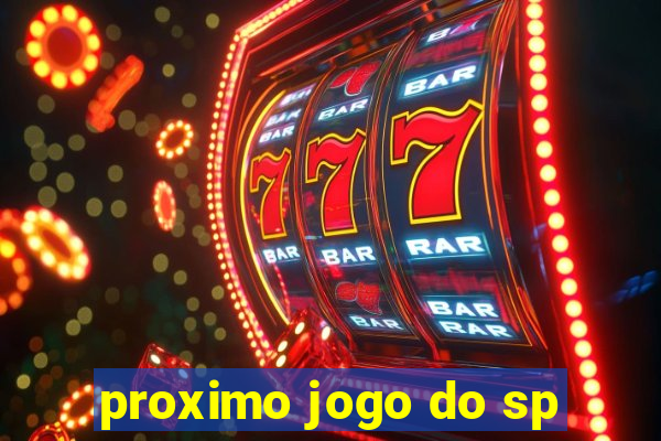 proximo jogo do sp