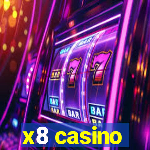 x8 casino