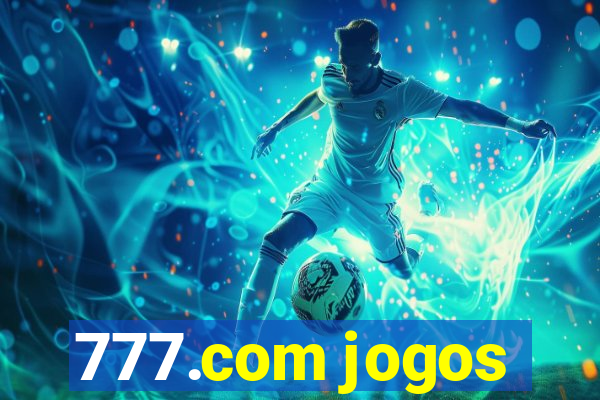 777.com jogos