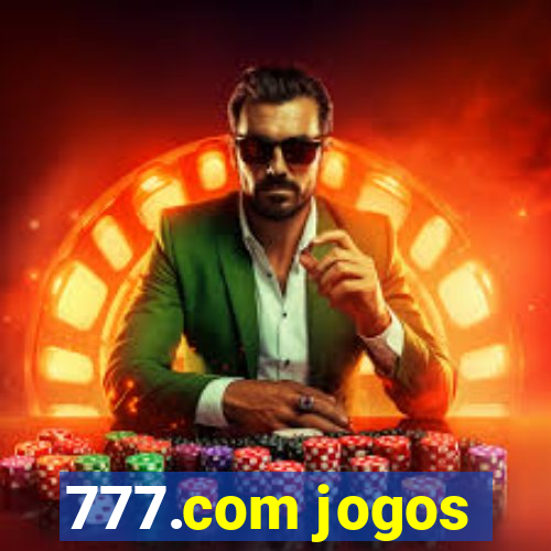 777.com jogos