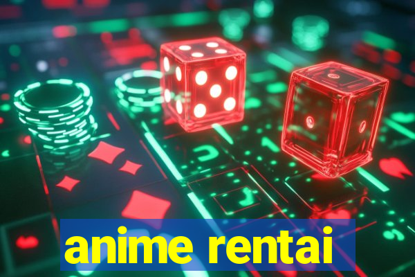 anime rentai