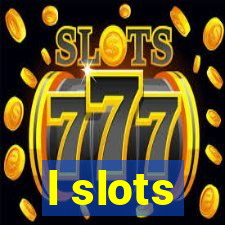 l slots