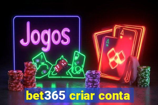 bet365 criar conta