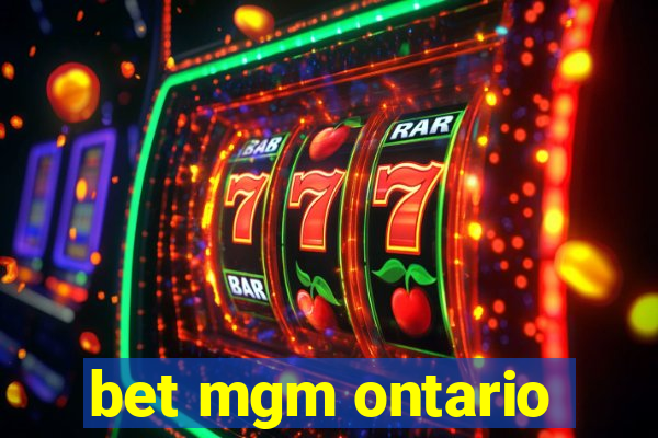 bet mgm ontario