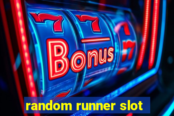 random runner slot