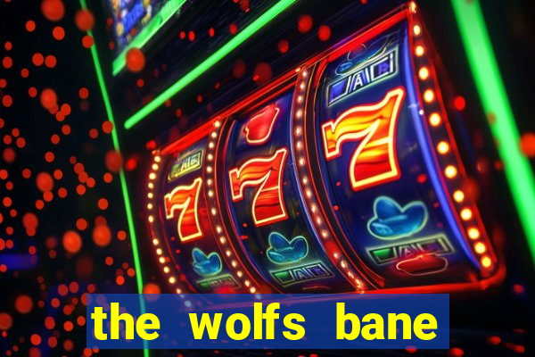 the wolfs bane slot free play