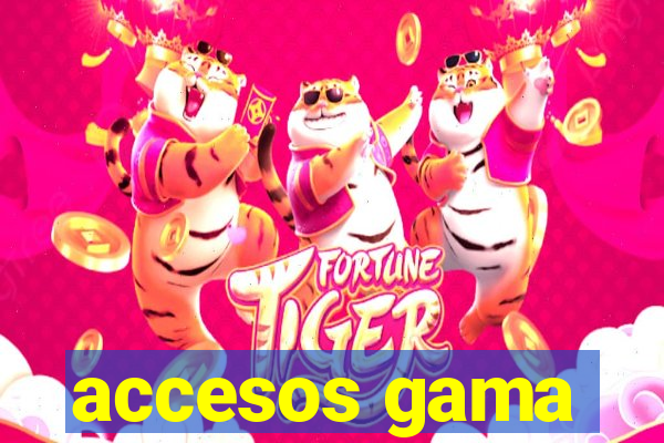 accesos gama