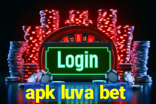 apk luva bet