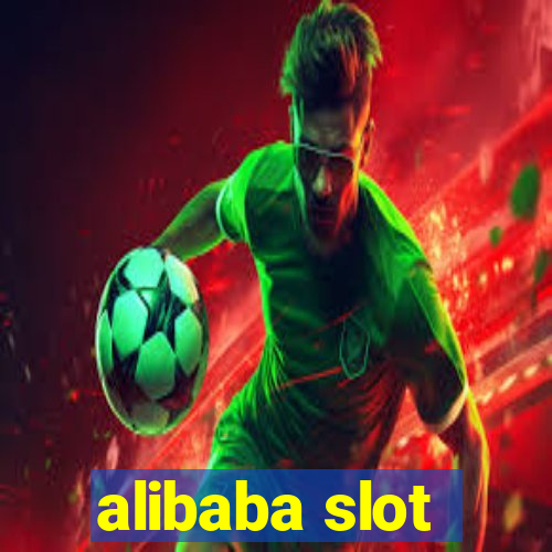 alibaba slot