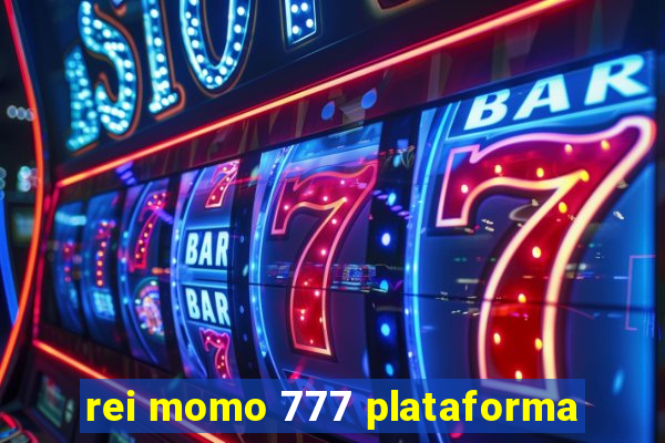 rei momo 777 plataforma