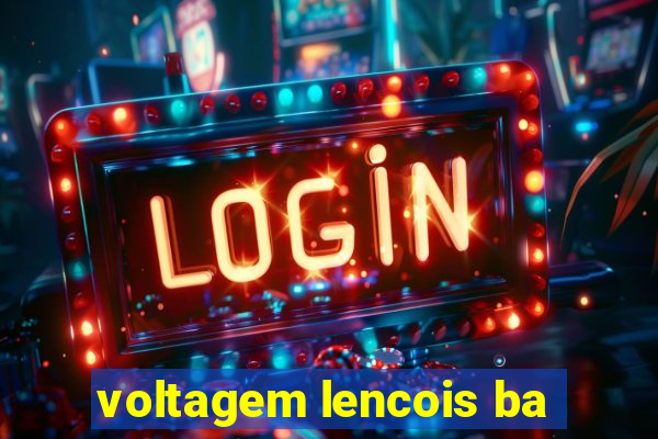 voltagem lencois ba