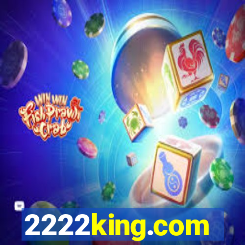 2222king.com